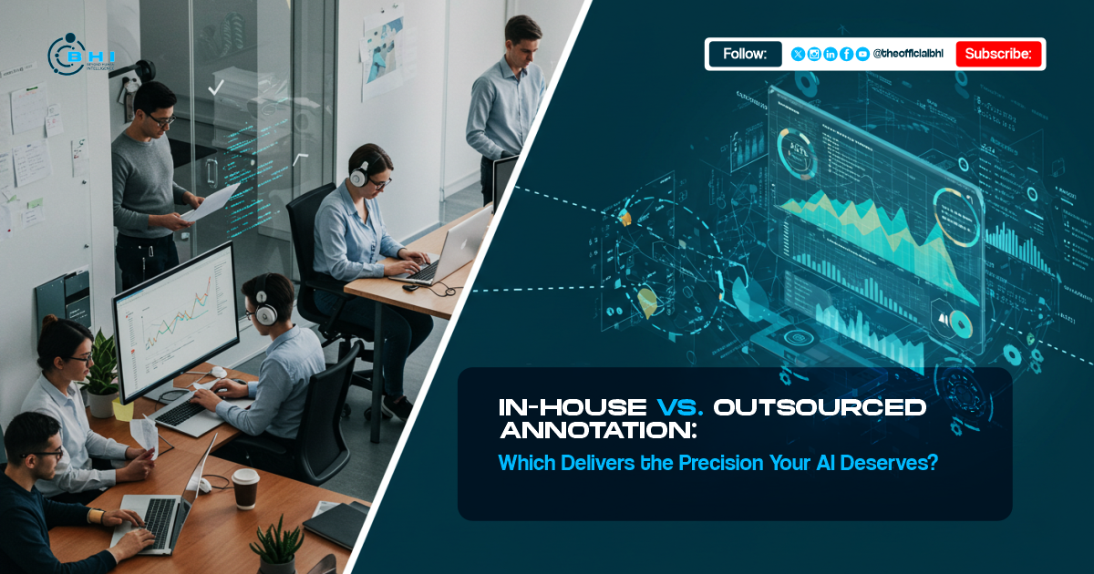 In-House vs. Outsourced  Data Annotation: Which Delivers the Highest AI Accuracy?