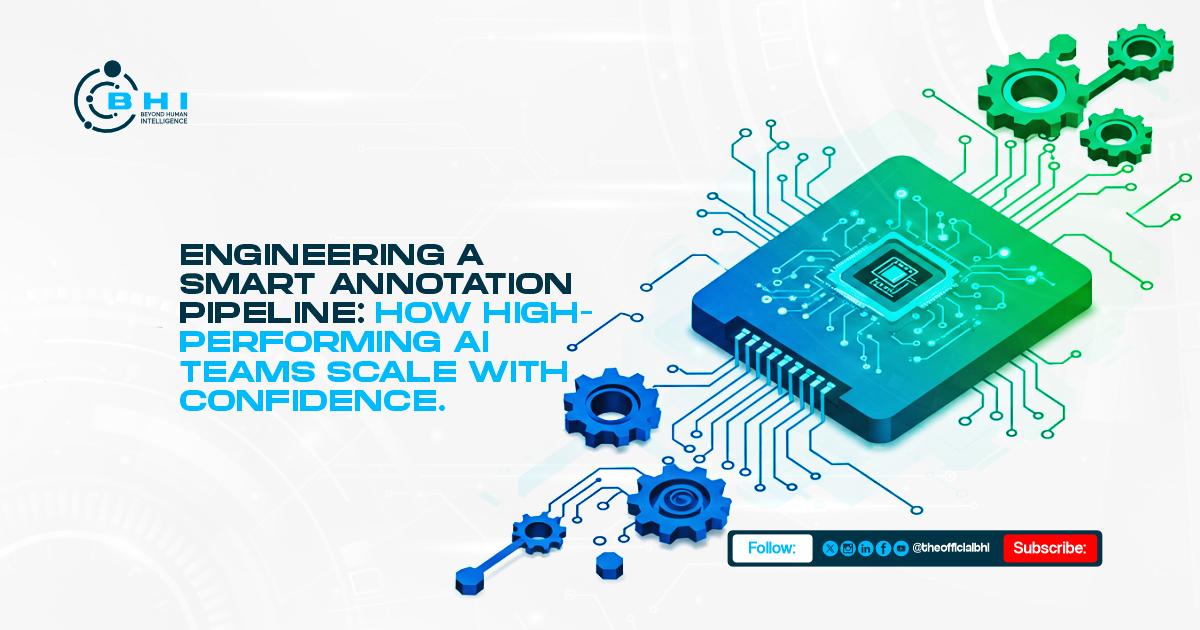 Engineering a Smart Annotation Pipeline: How High-Performing AI Teams Scale with Confidence.